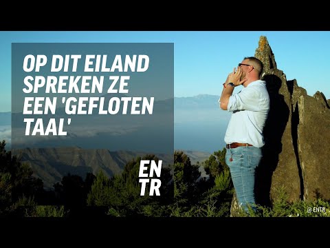 Silbo Gomero: On this island, they speak a 'whistling language'