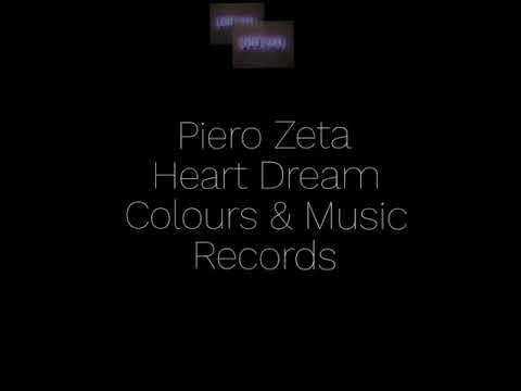 Piero Zeta - Heart Dream (original mix) 7:51