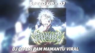 Download lagu DJ CIPERI PAM MAMANTU VIRAL TIKTOK - SPEED UP REVERB 🤙 mp3 Download lagu DJ CIPERI PAM MAMANTU VIRAL TIKTOK - SPEED UP REVERB 🤙 mp3