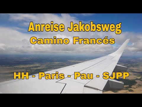 Anreise zum Jakobsweg - Hamburg - Paris - Pau - SJPP
