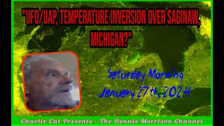 UFO/UPA TEMPERATURE INVERSION SAGINAW, MICHIGAN: JANUARY 27, 2024 #weather #phenomenon #paranormal