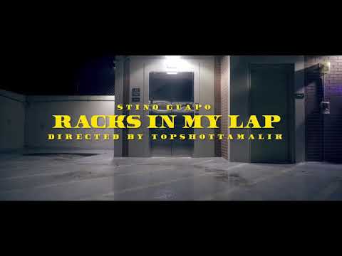Stino Guapo - Racks in My Lap (Dir. by @TopShottaMalik)