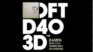 Rampa feat. S.Y.F. - Where Did I Go Wrong (Original Mix) - Defected