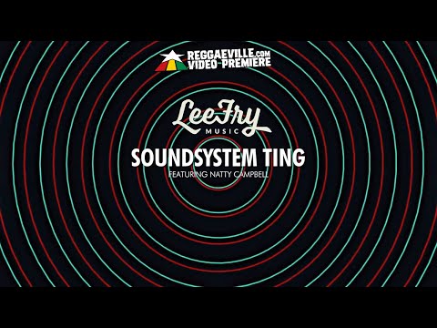 Lee Fry Music feat. Natty Campbell - Soundystem Ting [Official Lyric Video 2021]