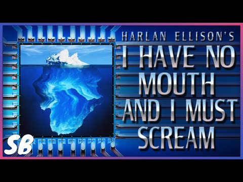The I Have No Mouth and I Must Scream Iceberg, Explained