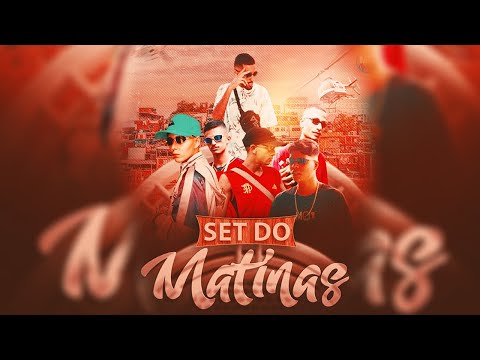 SET DO MATINAS - Mc Lukinha ORG | Mc American | Mc Ph Oliver | Mc VR | Mc Chefin DF (Clipe Oficial)