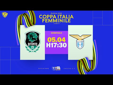 Bitonto-Lazio 3-4 | Coppa Italia Under 19 Femminile 2024/2025 | Semifinali