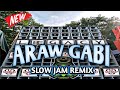 ARAW GABI SLOW JAM REMIX DJ KRAMZKIE SENTINO REMIX