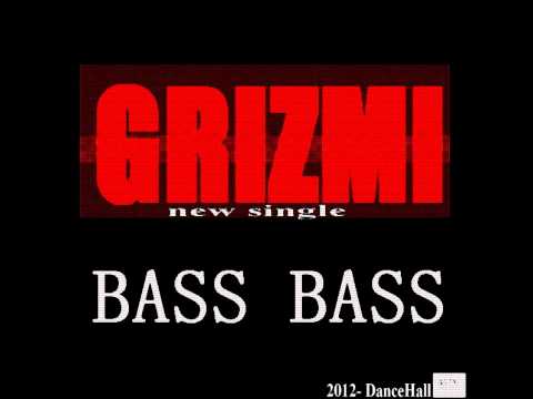 GRIZMI - BASS BASS  (Single Audio)