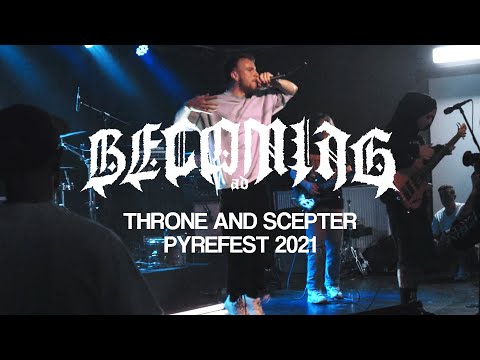 BECOMING A.D. - THRONE AND SCEPTER LIVE @ PYREFEST 2021