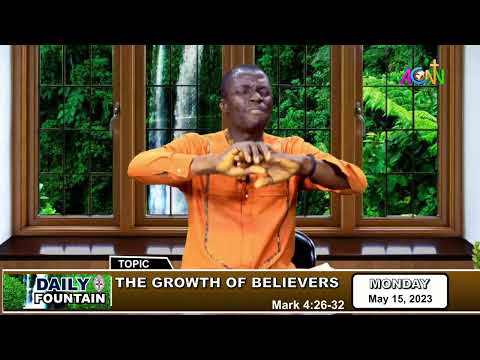 DAILY FOUNTAIN DEVOTIONAL OF MAY 15, 2023 - EVANG. UBUHEFE KINGSLEY