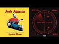 Upside Down X From The D To The A Ft Jack Johnson Tee Grizzley And Lil Yachty Mashup