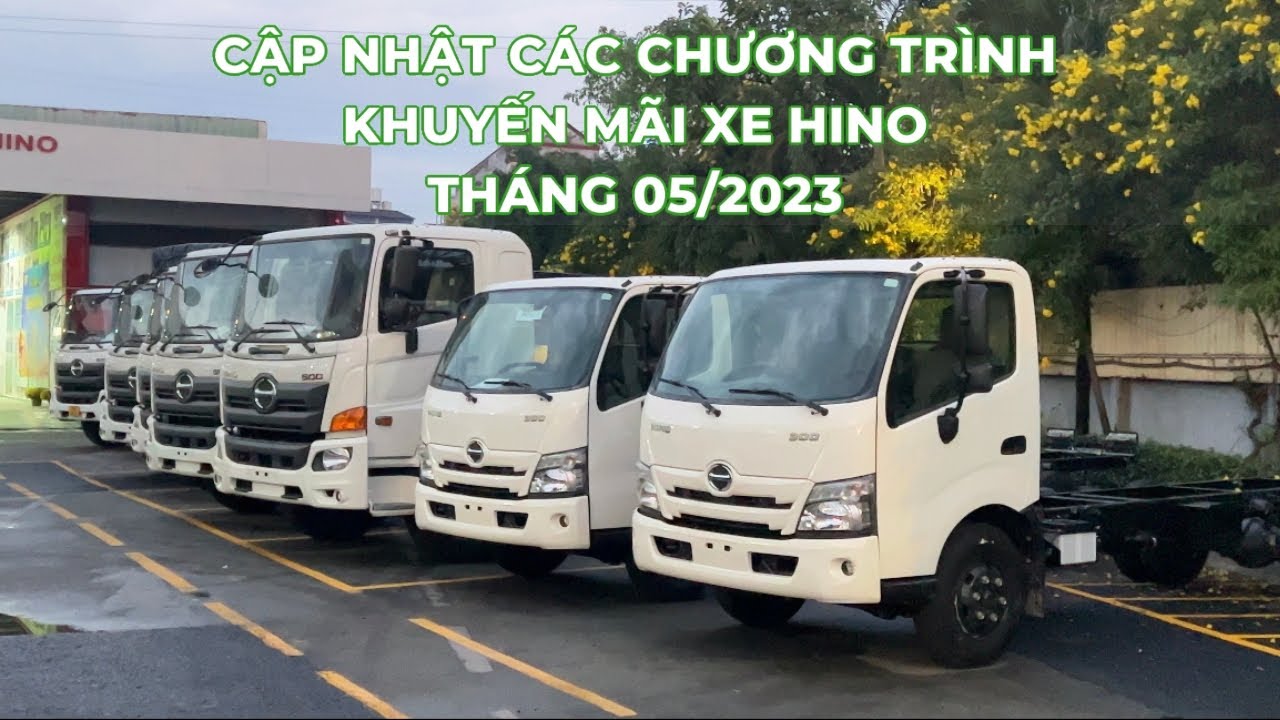 Các chương trình khuyến mãi xe tải Hino tháng 05/2023