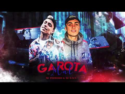 MC Pedrinho e MC Rafa - Garota Mal (DJ TC) Lançamento 2020