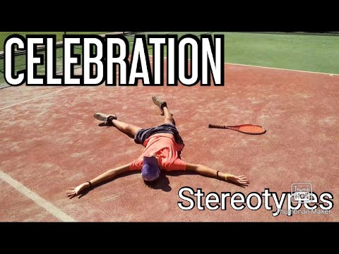 Tennis CELEBRATION stereotypes