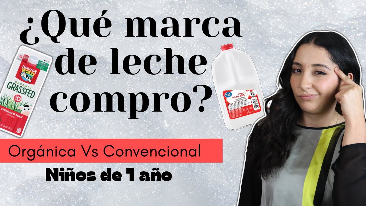 Watch Marcas de Leche Entera para Niños a partir del 1 Año || orgánica o convencional Now Marcas de Leche Entera para Niños a partir del 1 Año || orgánica o convencional