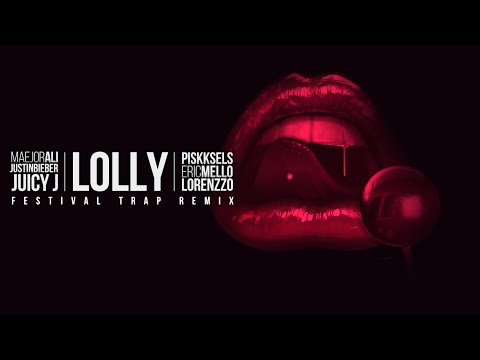 Maejor Ali - Lolly ft. Juicy J, Justin Bieber (Piskksels x Eric Mello x Lorenzzo Remix)