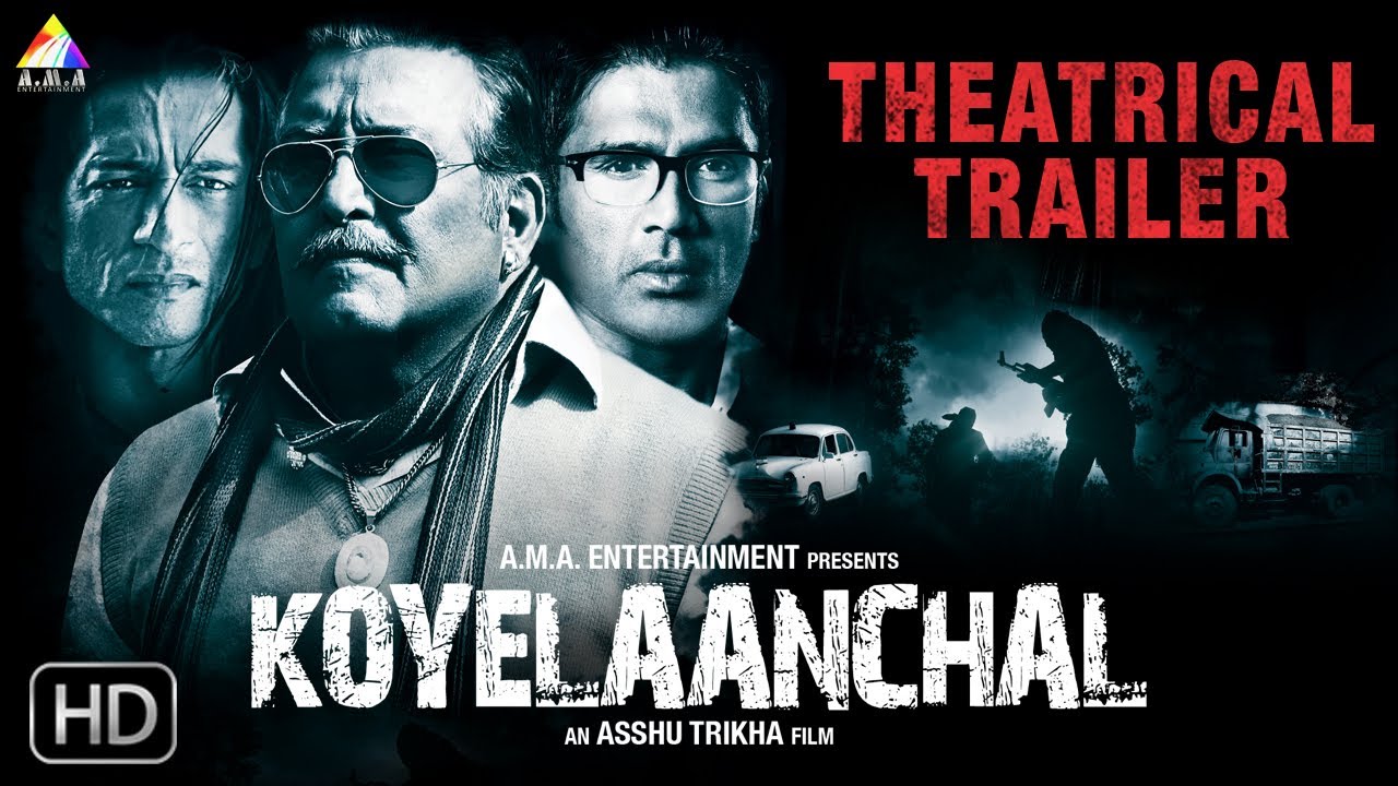 Koyelaanchal | Official Theatrical Trailer