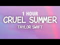 1 HOUR Taylor Swift Cruel Summer Lyrics