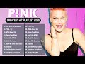The Best Of Pink Pink Greatest Hits Full Album HQ