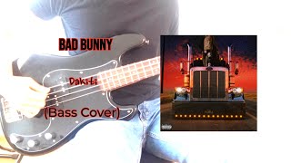 Bad Bunny- Dakiti (Bass Cover)