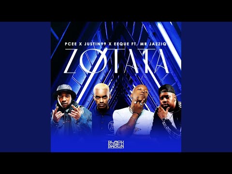 Pcee x Justin99 x EeQue x Mr JazziQ - ZoTata amapiano