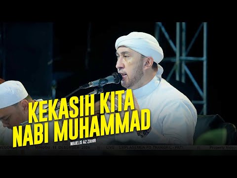 Kekasih Kita Nabi Muhammad | Ya Rasulullah Salamun Alaik - Majelis Az Zahir | Lirik