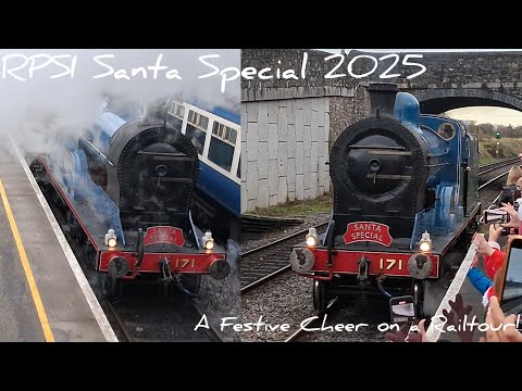 RPSI Santa Special 2025. A Festive Cheer on a Railtour!
