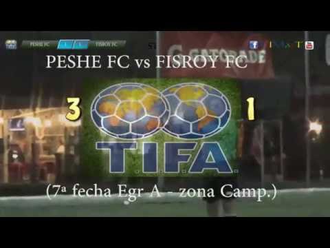 3 PESHE FC vs FISROY FC 1 - 7ª fecha Egr A - zona Camp - 4-06-2016