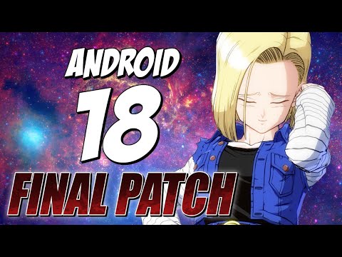 Android 18 BnB Combos & Basics Guide | DRAGON BALL FIGHTERZ  FINAL PATCH
