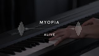 Myopia — Alive (Stage 13)
