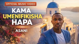 Download lagu KAMA UMENIFIKISHA HAPA mp3