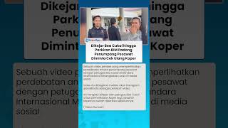 DIKEJAR PETUGAS BEA CUKAI HINGGA PARKIRAN BIM PADANG! Penumpang Ini Diminta Periksa Ulang Koper