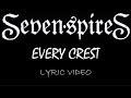 Seven Spires - Every Crest - 2020 - Lyric Video