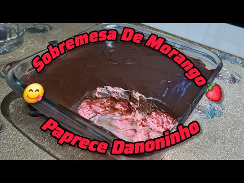 Sobremesa de Morango ( Parece Danoninho) 