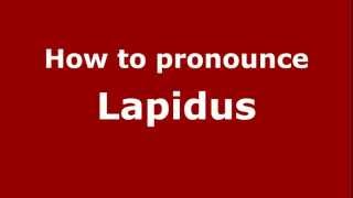 How to pronounce Lapidus