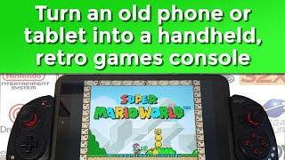 Turn your old phone or tablet into a retro gaming console