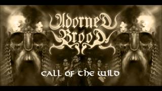 Adorned Brood call of the wild