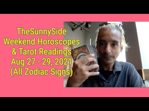 💖August 27 - 29, 2021 Horoscopes and Tarot Readings (All Zodiac Signs)