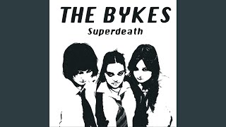 Superdeath by The BYKES