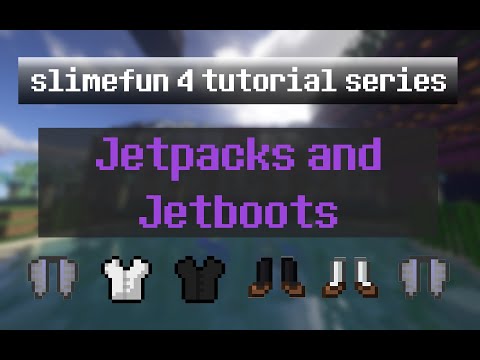 SlimeFun 4 Tutorial Ep 21 - Jetpacks and Jetboots