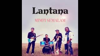 Download lagu Band - Lantana - Mimpi Semalam mp3