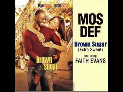 MOS DEF :Brown Sugar [RemixX] Feat. Faith Evans
