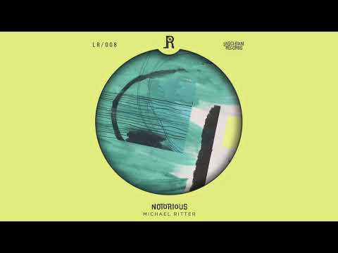 Notorious - Michael Ritter - Laschian Records