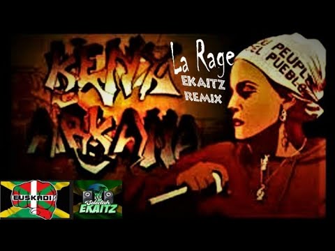 Keny Arkana - La Rage (Ekaitz Remix "2022")