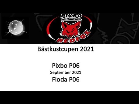 Bästkustcupen 2021 Pixbo P06 - Floda P06