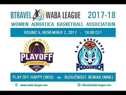2017-18 BTravel WABA League Play Off Happy-Budućnost Bemax  (02/11)