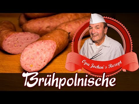 Brühpolnische selber machen - Wurst selber machen - Opa Jochen´s Rezept