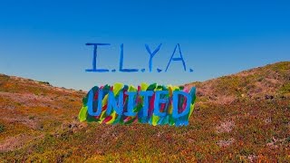 I.L.Y.A. - United