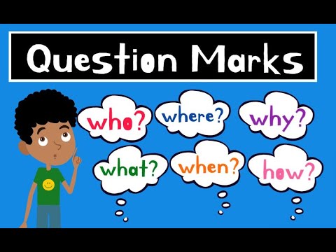 What is a Question Mark? | Types of Questions for Kids | Who, What, Where, When, Why and How